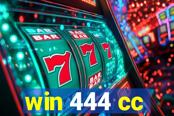 win 444 cc